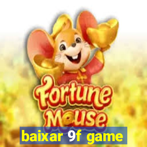 baixar 9f game